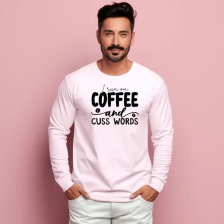 Men's I Run On Coffee And Cuss Words Graphics Printed Sweatshirts