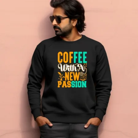 Men's Coffee With New Passion Graphics Printed Sweatshirts