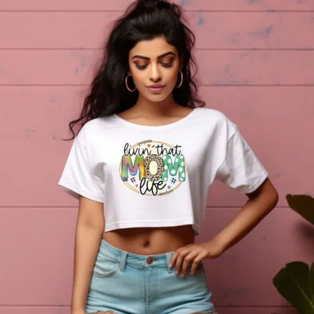 Women's Livin That Mom Life Graphics Printed Crop Tops