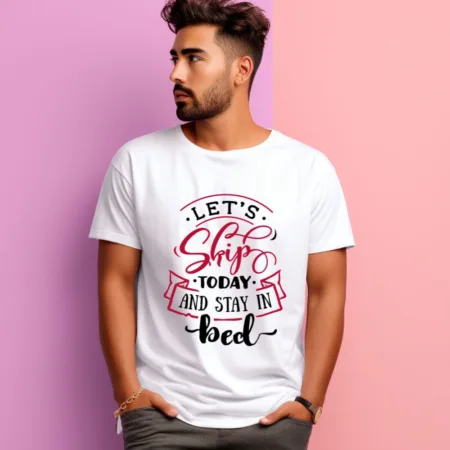 Men's Let's Skip Today And Stay In Bed Graphics Printed T-Shirt