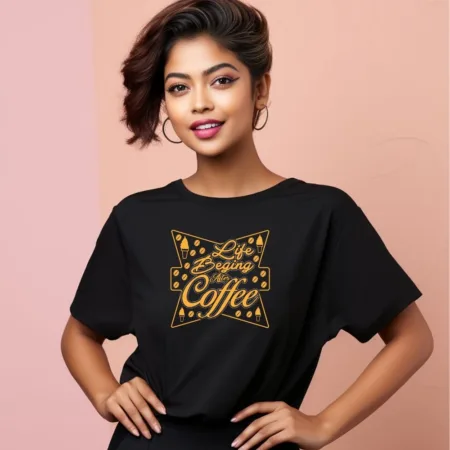 Women's Life Beging After Coffee Graphics Printed Oversized T-Shirt