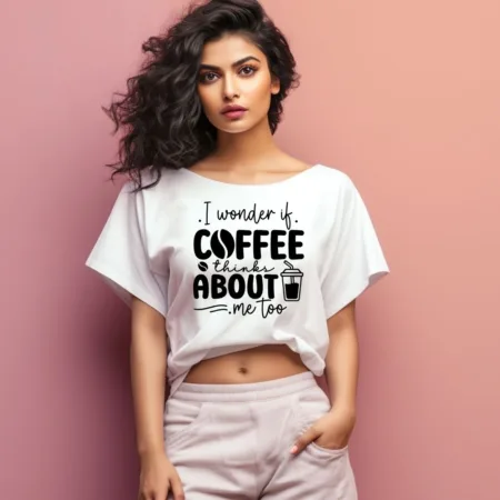 Women's I Wonder If Coffee Thinks About Me Too Graphics Printed Oversized T-Shirt