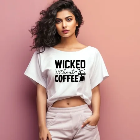 Women's Wicked Without Coffee Graphics Printed Oversized T-Shirt