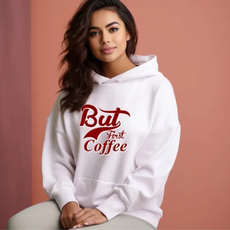 Women's But First Coffee Graphics Printed Hoodies