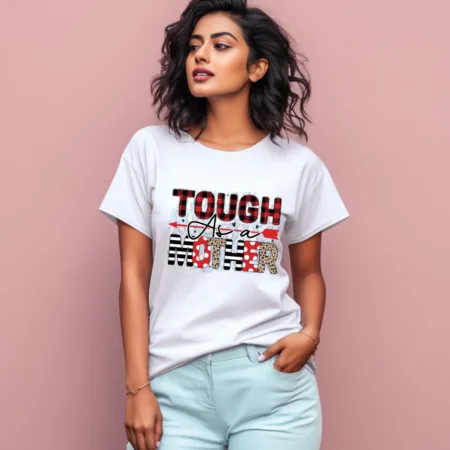 Women's Tough As A Mother Graphics Printed T-Shirt