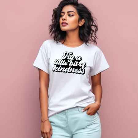 Women's Try A Little Bit Of Kindness Graphics Printed T-Shirt