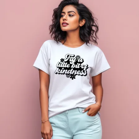 Women's Try A Little Bit Of Kindness Flower Graphics Printed T-Shirt
