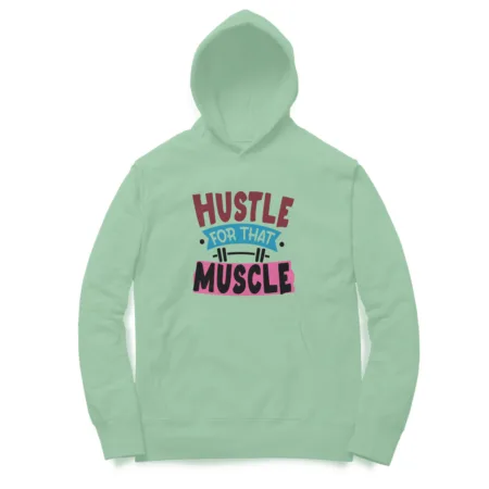 Women's Hustle For That Muscle Graphics Printed Hoodies