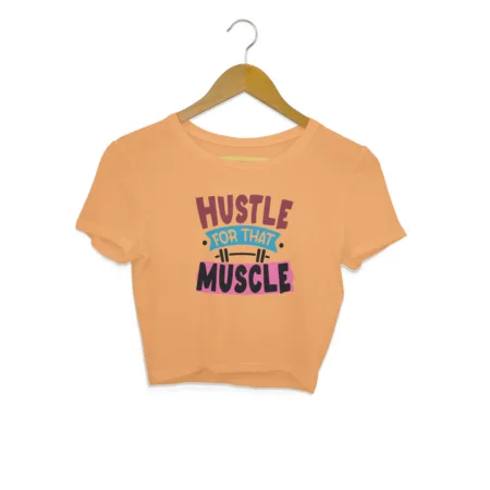 Women's Hustle For That Muscle Graphics Printed Crop Tops