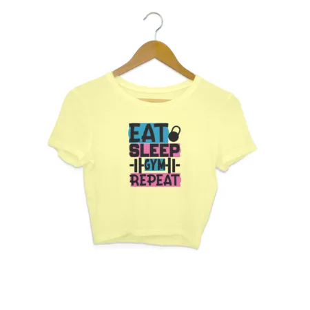 Women's Eat Sleep Gym Repeat Graphics Printed Crop Tops