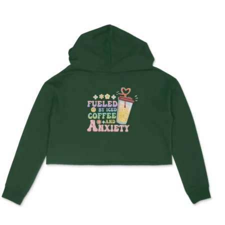 Women's Fueled By Iced Coffee And Anxiety Graphics Printed Crop Hoodies