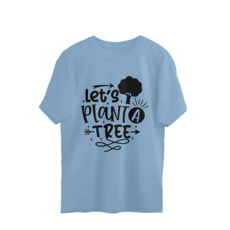 Men's Let's Plant A Tree Design Printed Oversized T-Shirt
