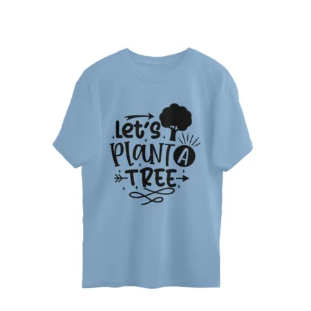 Women's Let's Plant A Tree Graphics Printed Oversized T-Shirt