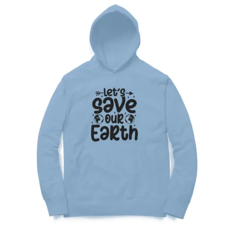 Men's Let's Save Our Earth Graphics Printed Hoodies