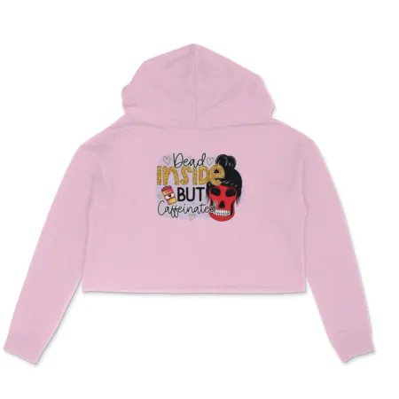 Women's Dead Inside But Caffeinated Graphics Printed Crop Hoodies