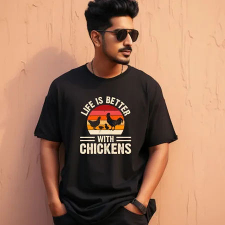 Men's Life Is Better With Chicken Graphics Printed Oversized T-Shirt