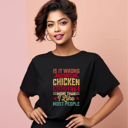 Women's Is It Wrong That I Like Chicken Nuggets Graphics Printed Oversized T-Shirt