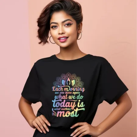 Women's Each Morning We Are Born Again Graphics Printed Oversized T-Shirt