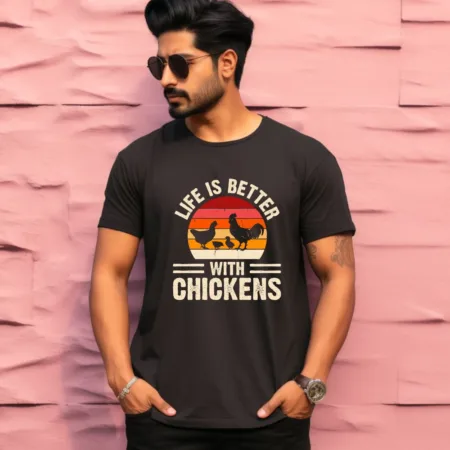 Men's Life Is Better With Chicken Graphics Printed T-Shirt