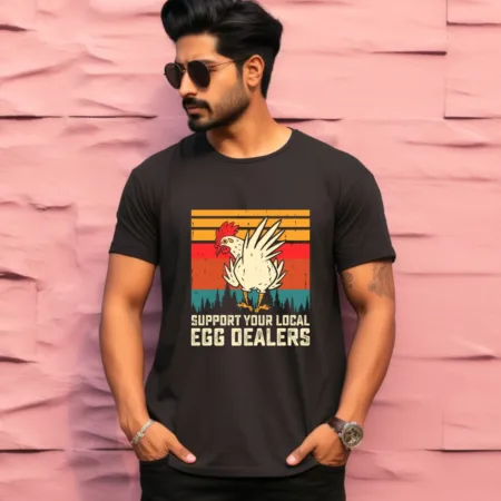 Men's Support Your Local Egg Dealers Graphics Printed T-Shirt