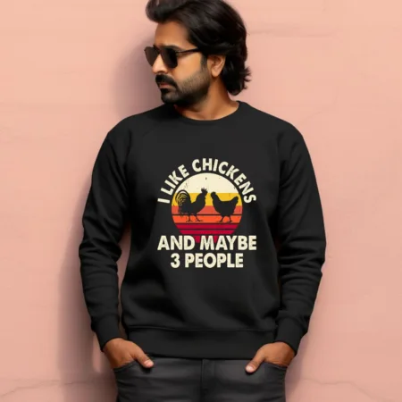 Men's I Like Chicken And Maybe 3 People Graphics Printed Sweatshirts