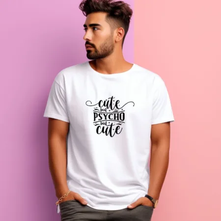 Men's Cute But Psycho But Cute Graphics Printed T-Shirt