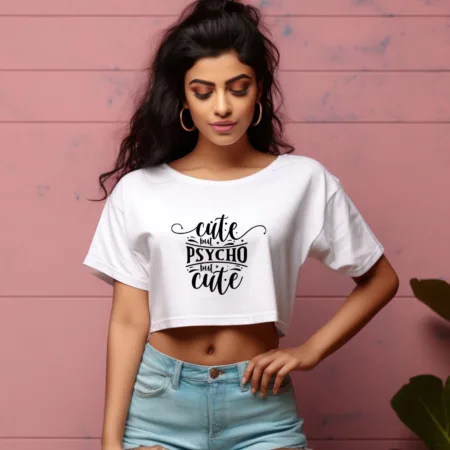 Women's Cute But Psycho But Cute Graphics Printed Crop Tops
