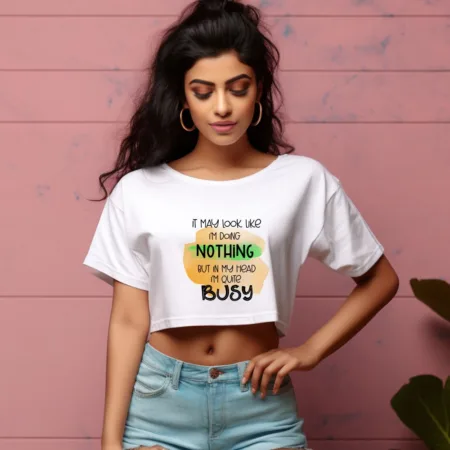 Women's It My Look Like I'm Doing Nothing  Graphics Printed Crop Tops