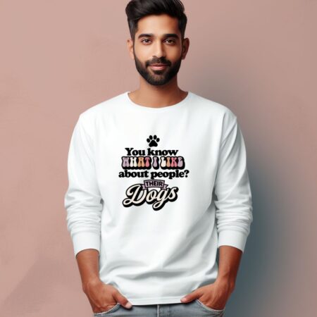 Men's You Know What I Like About People Graphics Printed Full Sleeve T Shirt