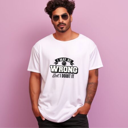 Men's  I May Be Wrong  Graphics Printed Oversized T-Shirt