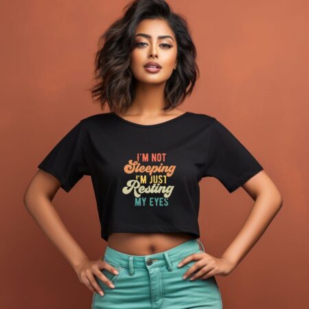 Women's I'm Not Sleeping Graphics Printed Crop Tops