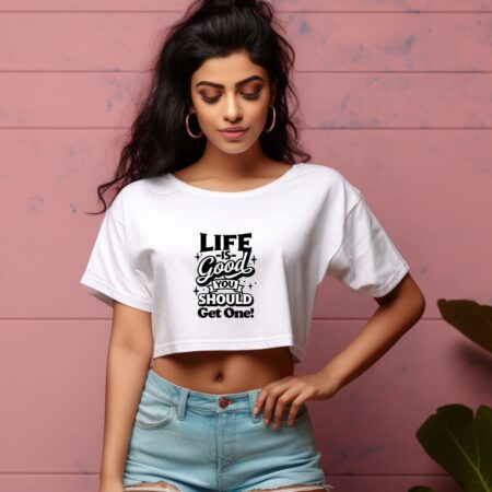 Women's Life Is Good Graphics Printed Crop Tops