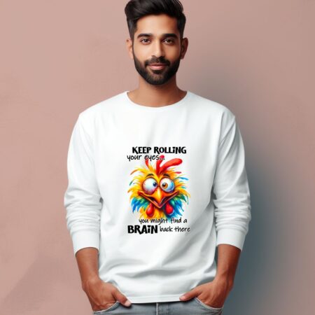 Men's Keep Rolling Your Eyes Graphics Printed Full Sleeve T Shirt