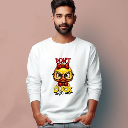 Men's Don't Duck With Me Graphics Printed Full Sleeve T Shirt