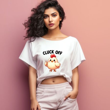Women's Cluck Off Graphics Printed Oversized T-Shirt