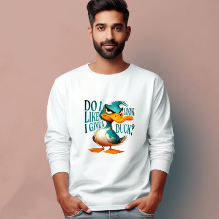 Men's Do I Look Like A Give A Duck Graphics Printed Full Sleeve T Shirt