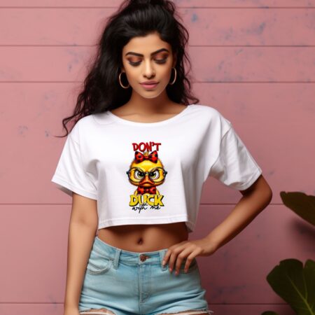 Women's Don't Duck With Me Graphics Printed Crop Tops