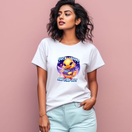 Women's Duck Around And Find Out Graphics Printed T-Shirt