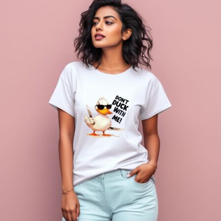 Women's Don't Duck With Me Graphics Printed T-Shirt